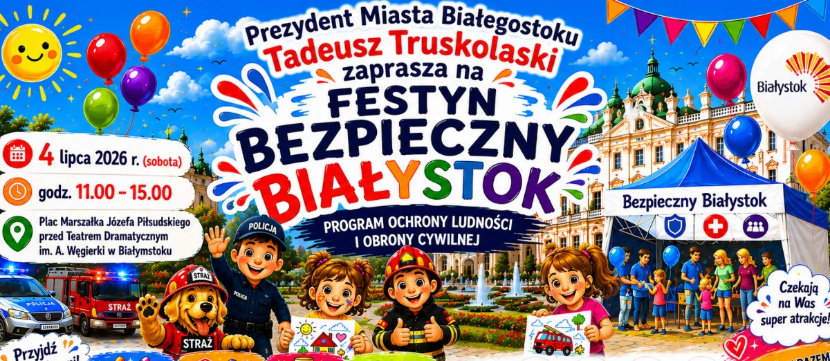 Festiwal edukacyjny 'Bezpieczny Białystok' już w najbliższą sobotę